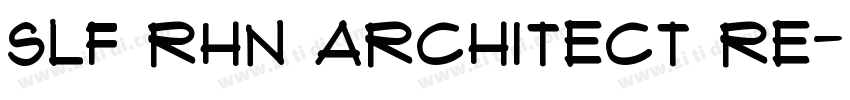 SLF RHN Architect Re字体转换